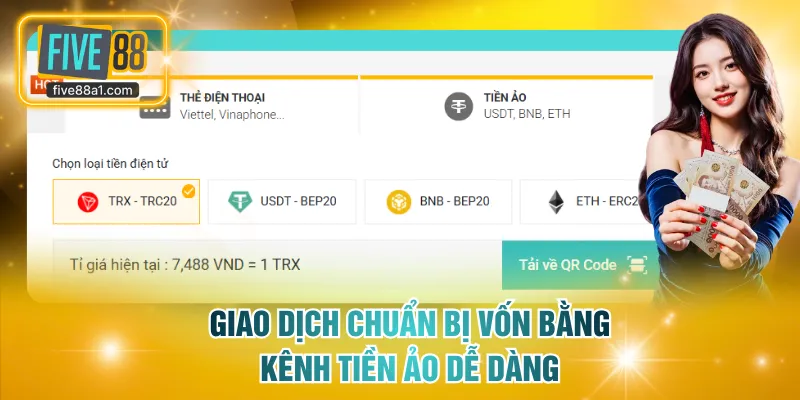 Giao dịch chuẩn bị vốn bằng kênh tiền ảo dễ dàng
