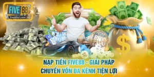 Nạp tiền FIVE88