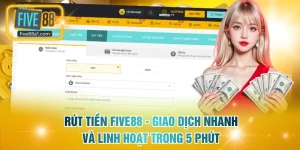 Rút tiền FIVE88