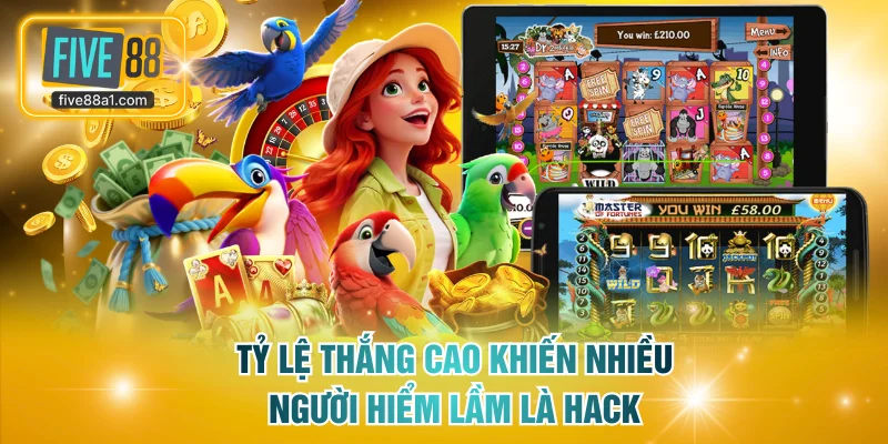 Tỷ lệ thắng cao khiến nhiều người hiểm lầm là hack